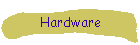 Hardware