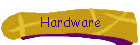 Hardware